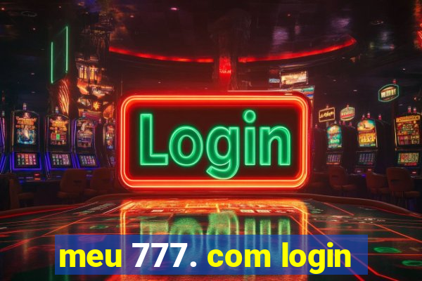 meu 777. com login